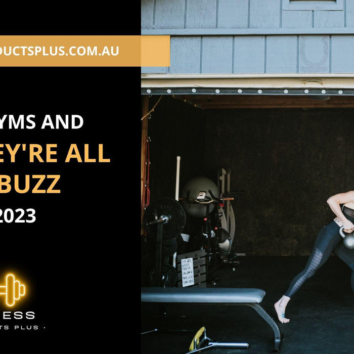 Home Gyms and Why They’re all the Buzz in 2023 - FitnessProducts Plus